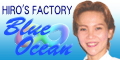 HIRO'S FACTORY Blue Ocean